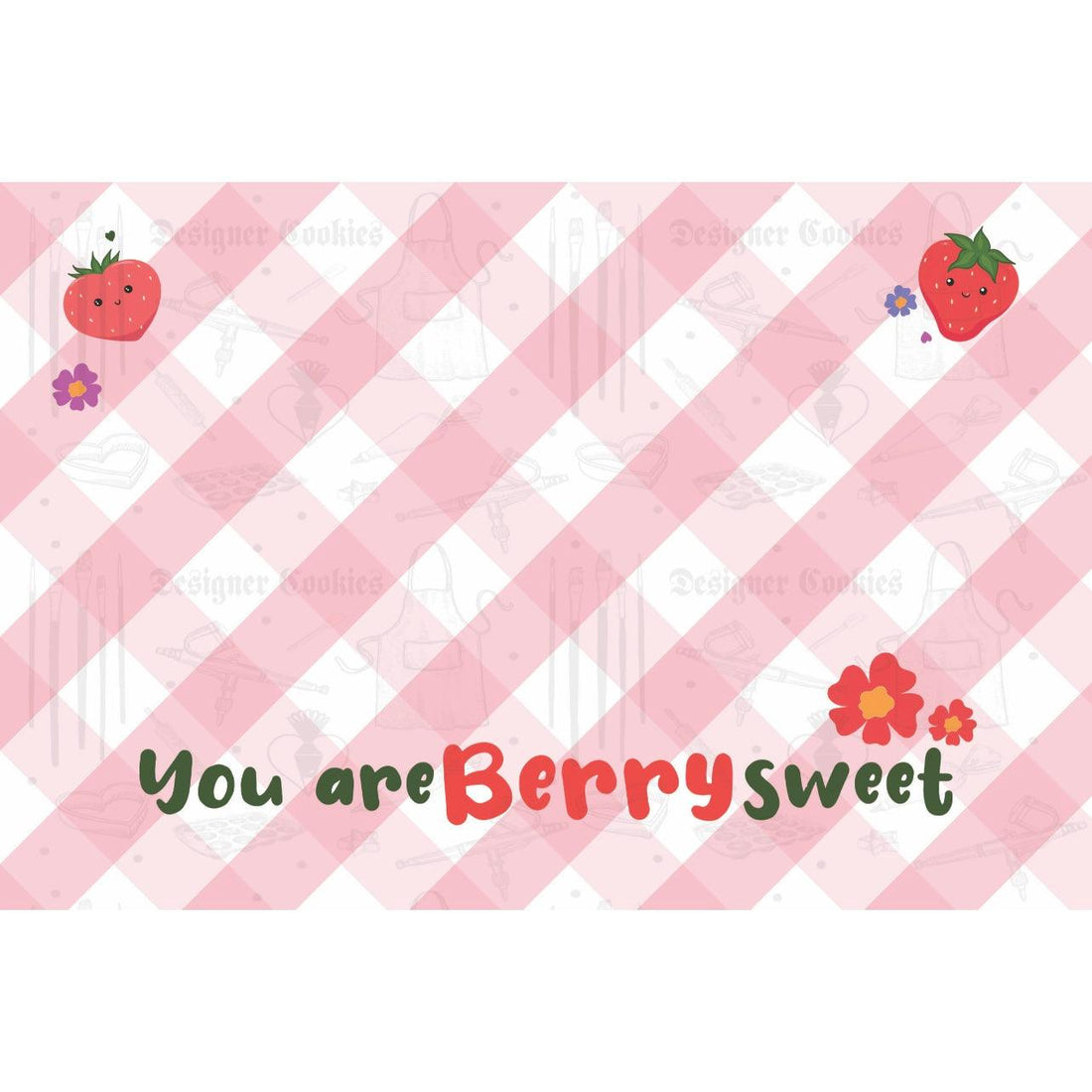 "You Are Berry Sweet" Physical Cookie Card - Designer Cookies ™ STUDIO